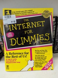 The Internet for Dummies (3rd edition). Yellow and black with fuchsia accents. Lots of words, but they mostly are talking about how this book is fun, is a first-aid kit, and is explained in plain English. It also claims to be ideal for DOS, Windows, Mac, and UNIX users. There is a $1.99 price tag visible